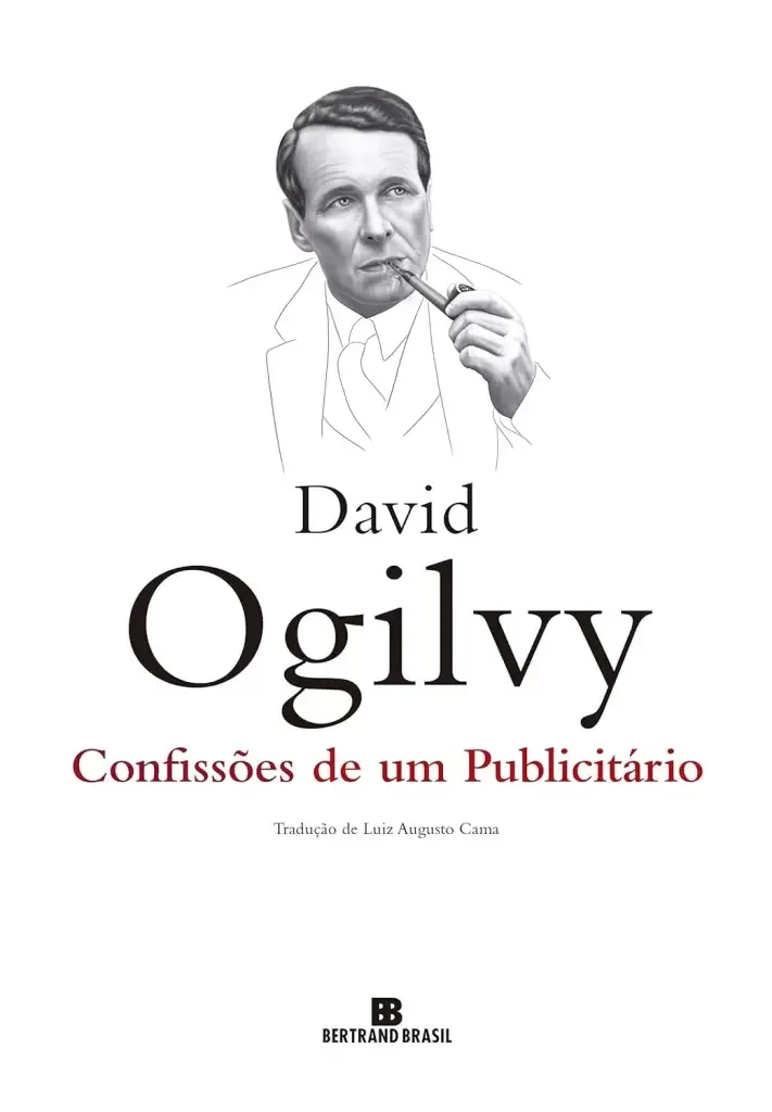 Confissões de um Publicitário - David Ogilvy